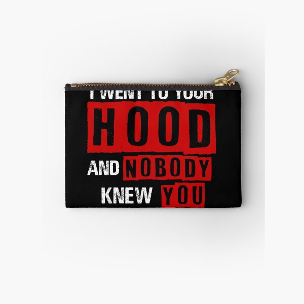 Item preview, I Went To Your Hood and Nobody Knew You designed and sold by MahoRandy.