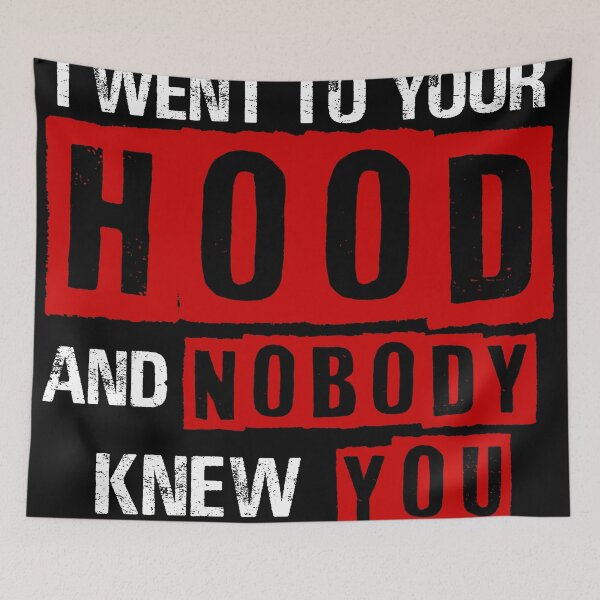 Item preview, I Went To Your Hood and Nobody Knew You designed and sold by MahoRandy.