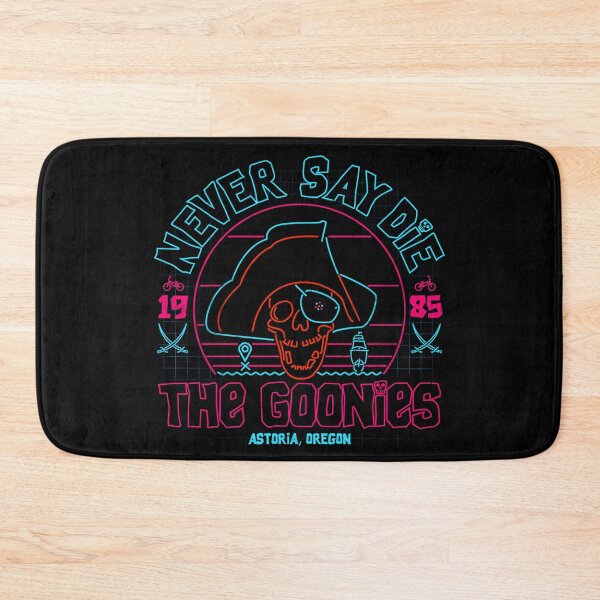 Item preview, The Goonies Never Say Die designed and sold by therocketman.