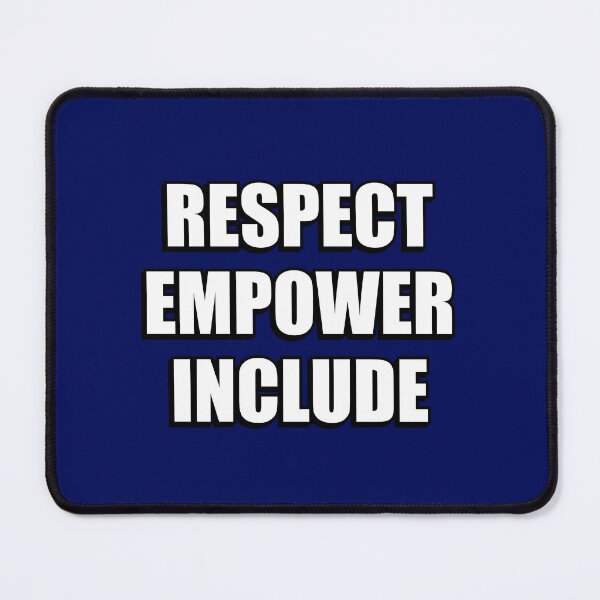 Item preview, Respect Empower Include designed and sold by Inspirationmotivation.