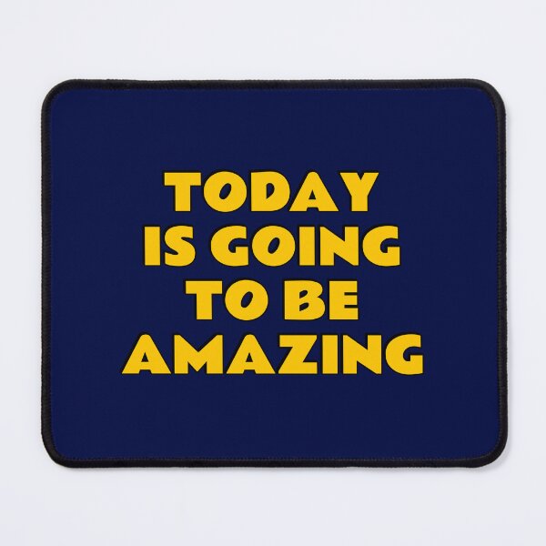 Item preview, Today Is Going To Be Amazing designed and sold by Inspirationmotivation.