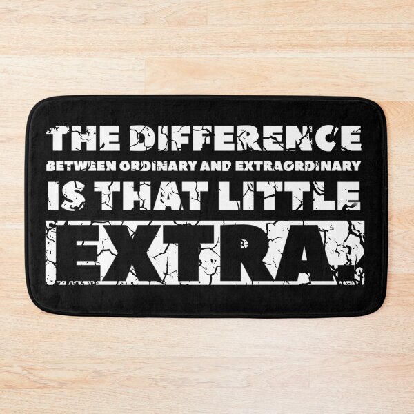 Item preview, The difference between ordinary and extraordinary is that little extra. designed and sold by KingsManKind.