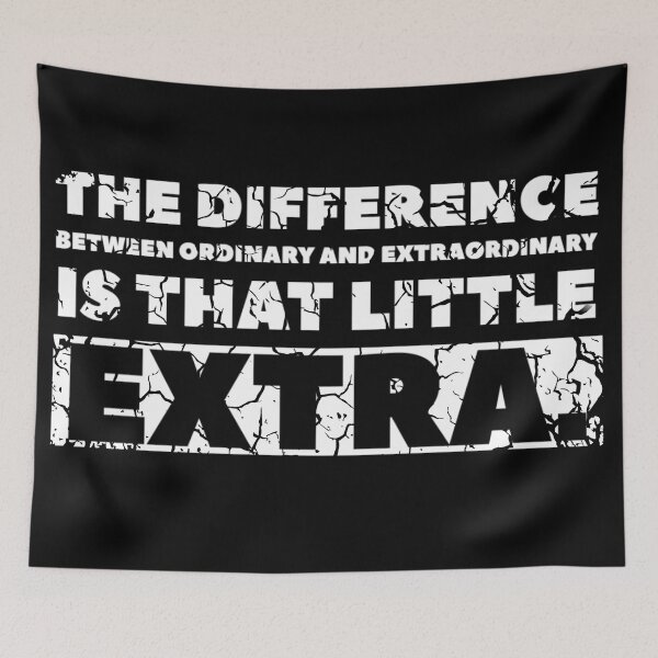 Item preview, The difference between ordinary and extraordinary is that little extra. designed and sold by KingsManKind.
