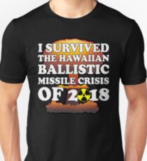 I Survived Ballistic Missile Day in Hawaii Shirt Unisex T-Shirt