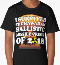 I Survived Ballistic Missile Day in Hawaii Shirt Long T-Shirt