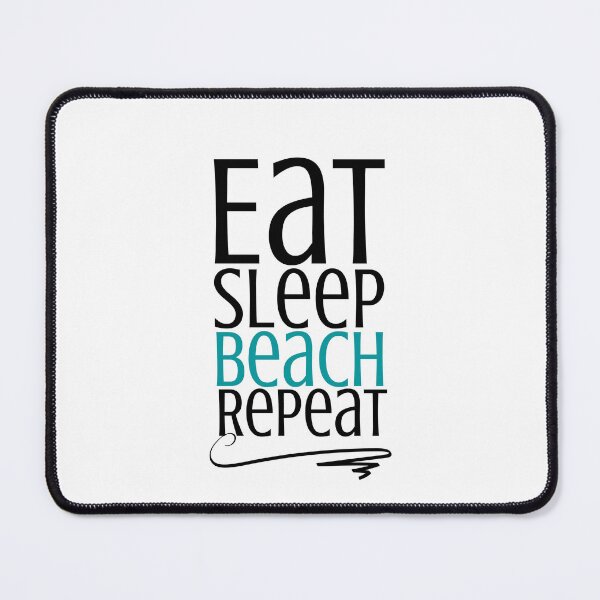 Item preview, Eat Sleep Beach Repeat designed and sold by LapillusDesigns.