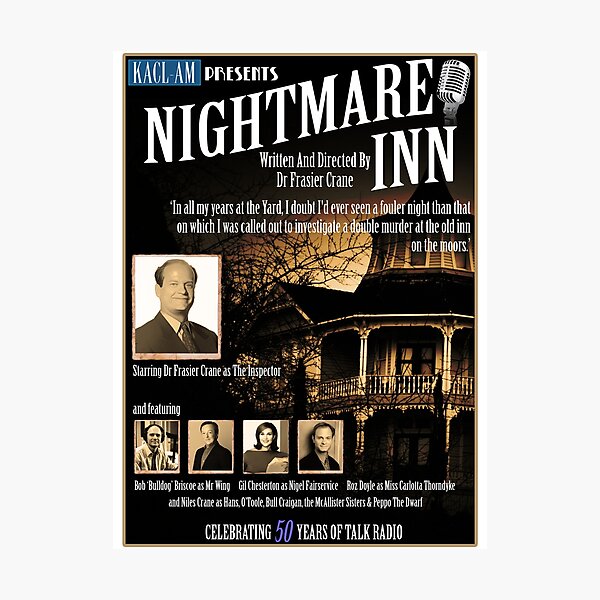 KACL Present Nightmare Inn Inspired By Frasier Photographic Print