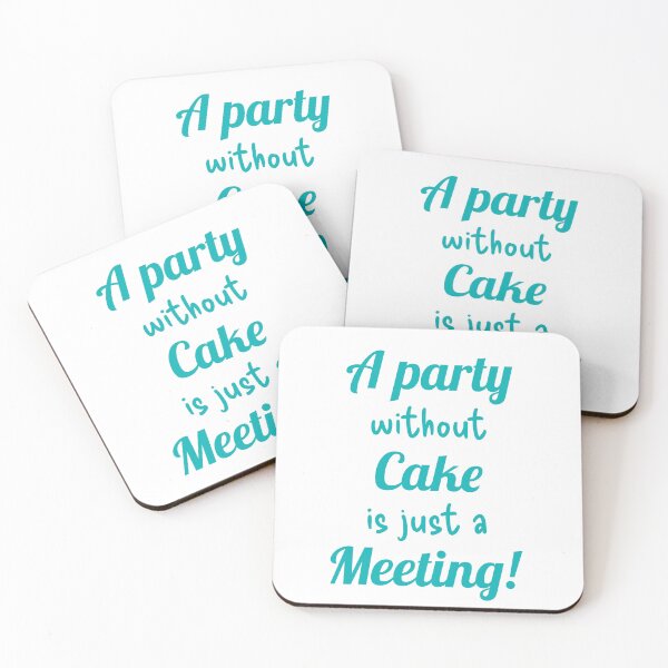 Item preview, A party without Cake is just a Meeting! designed and sold by TextEccentrics.