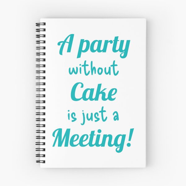 Item preview, A party without Cake is just a Meeting! designed and sold by TextEccentrics.