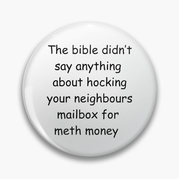 Item preview, The bible didn’t say anything about hocking your neighbours mail box designed and sold by Sh1t-Shirts.