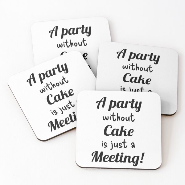 Item preview, A party without Cake is just a Meeting! designed and sold by TextEccentrics.