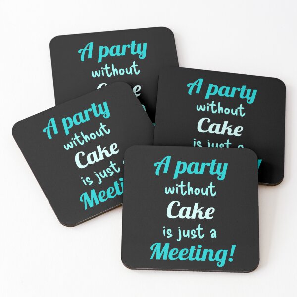 Item preview, A party without Cake is just a Meeting! designed and sold by TextEccentrics.