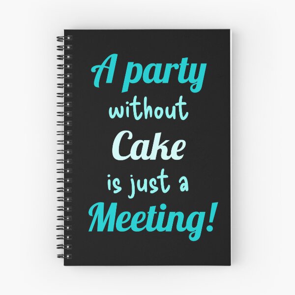 Item preview, A party without Cake is just a Meeting! designed and sold by TextEccentrics.