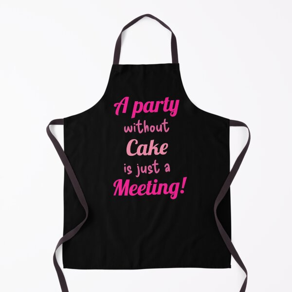 Item preview, A party without Cake is just a Meeting! designed and sold by TextEccentrics.