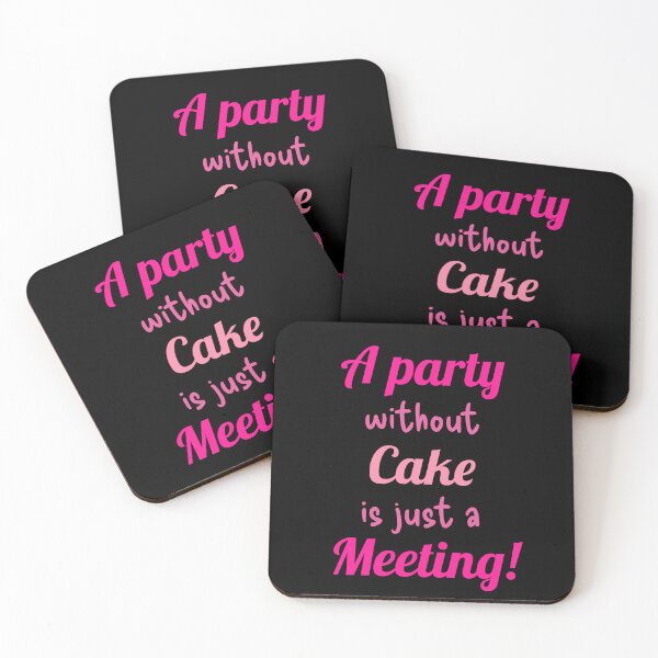 Item preview, A party without Cake is just a Meeting! designed and sold by TextEccentrics.