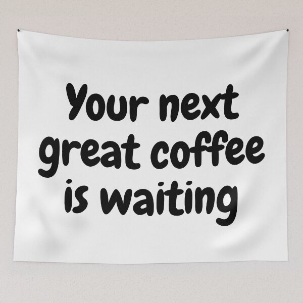 Item preview, Wake Up and Smell the Coffee: Your Next Great Cup Awaits designed and sold by magicalshops.