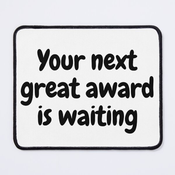 Item preview, Your Next Great Award is Waiting: Celebrate Your Achievements with Style designed and sold by magicalshops.