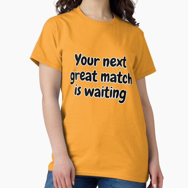 Item preview, Find Your Next Great Match: Get Ready to Spark a Connection designed and sold by magicalshops.