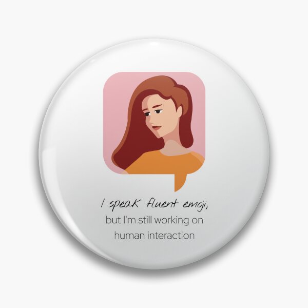 Artikelvorschau, Ich spreche fließend Emoji, arbeite aber immer noch an der menschlichen Interaktion entworfen und verkauft von StarDash-world.