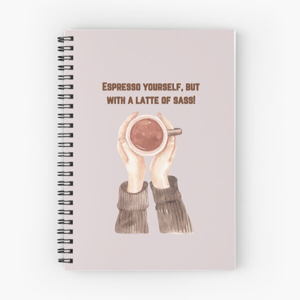 Item preview, Espresso yourself, but with a latte of sass! designed and sold by onlyheba.