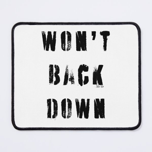 Item preview, Won't Back Down designed and sold by Robert Ropars.