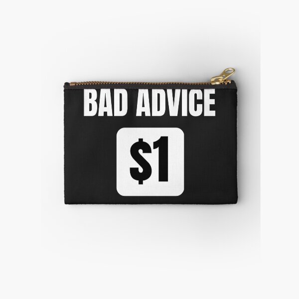 Item preview, Bad Advice Isn't Free. designed and sold by Spatcave.