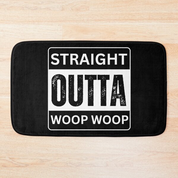 Item preview, Straight outta Woop Woop designed and sold by Straya75.