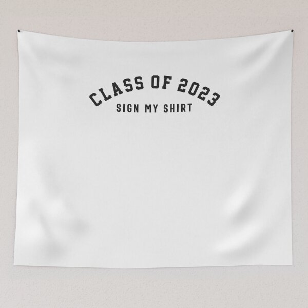 Item preview, Class of 2023 Sign My Shirt -Funny designed and sold by cidolopez.