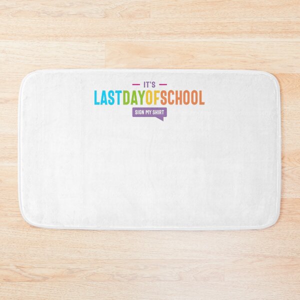 Item preview, Last Day of School - Sign My Shirt! designed and sold by cidolopez.