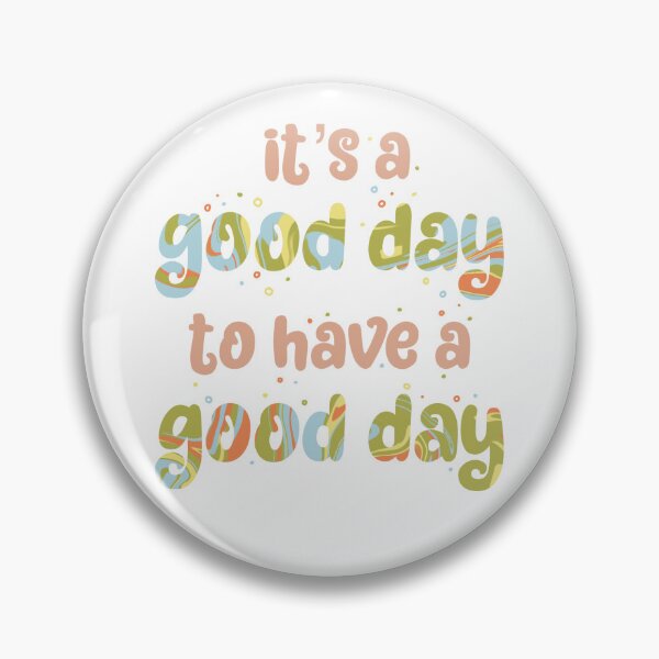 Item preview, It's A Good Day designed and sold by TheRedKnotShop.