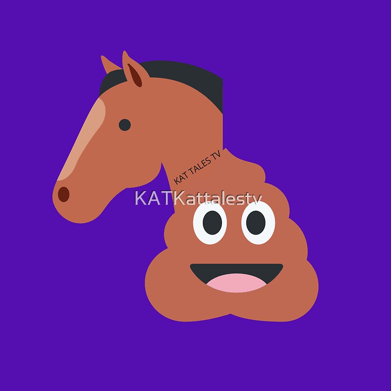 "Horse Poop" by KATKattalestv Redbubble