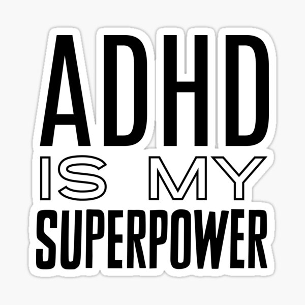 Item preview, ADHD Superpower designed and sold by nyah14.