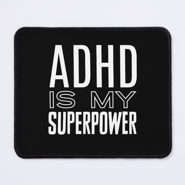 Item preview, ADHD Superpower designed and sold by nyah14.