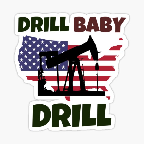 Item preview, Drill Baby Drill designed and sold by ChromaHeaven.