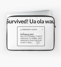 Hawaii Missile Text Alert Scare Laptop Sleeve