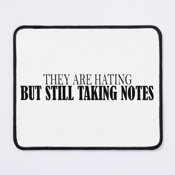 Item preview, they are hating but still taking notes designed and sold by ikrame-shop.