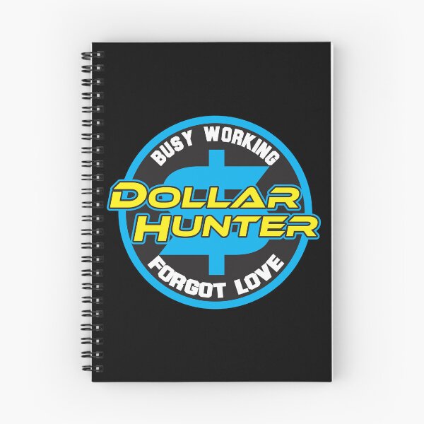 Item preview, Busy Working Dollar Hunter Forgot Love designed and sold by Young Mahyudin.