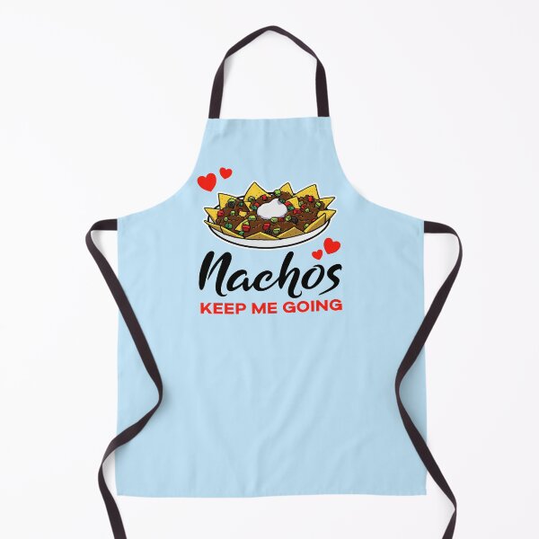 Item preview, Nachos keep me going designed and sold by jonmlam.