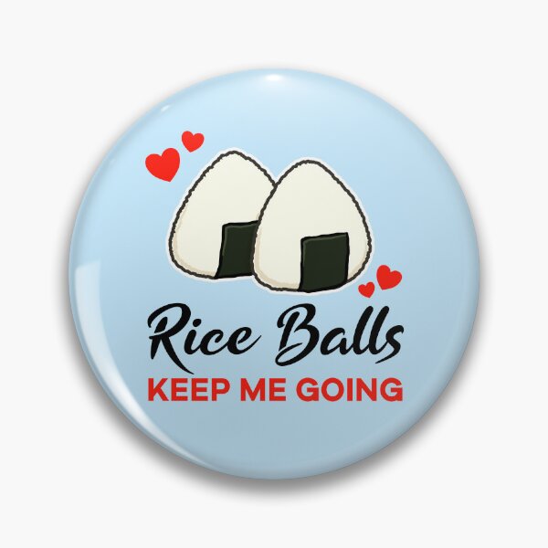Item preview, Rice Balls keep me going designed and sold by jonmlam.