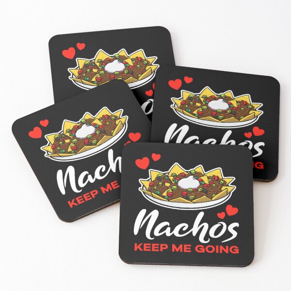 Item preview, Nachos keep me going saying designed and sold by jonmlam.