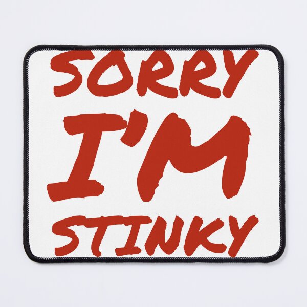 Item preview, Sorry im stinky designed and sold by horvath019.