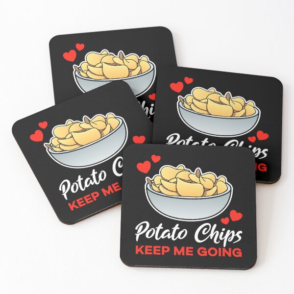 Item preview, Potato Chips keep me going saying designed and sold by jonmlam.