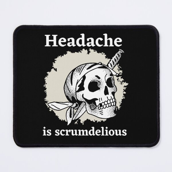 Item preview, Headache is scrumdelious designed and sold by Tw1nsAIArt.