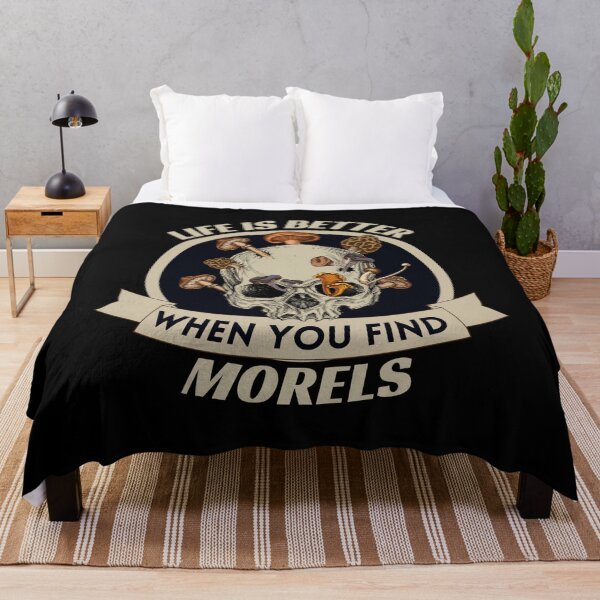 Item preview, Life Is Better When You Find Morels designed and sold by Affyboss6.