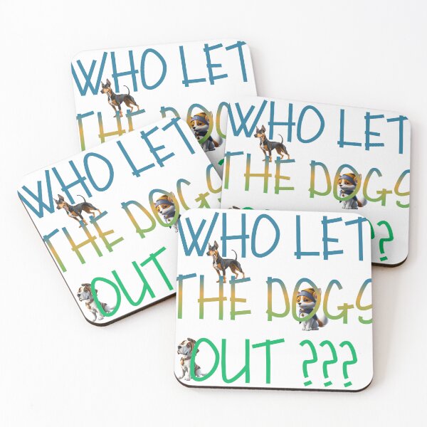 Item preview, Who let the dogs out ? designed and sold by Avtofa.
