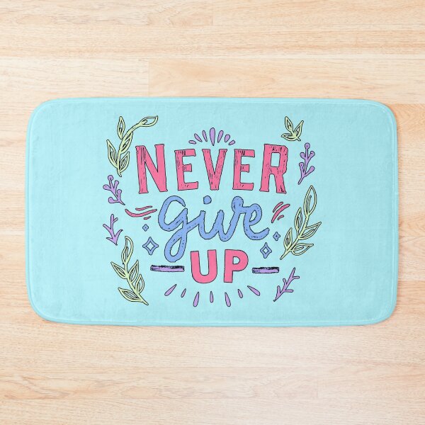 Item preview, Never Give Up designed and sold by StoneBluePlanet.