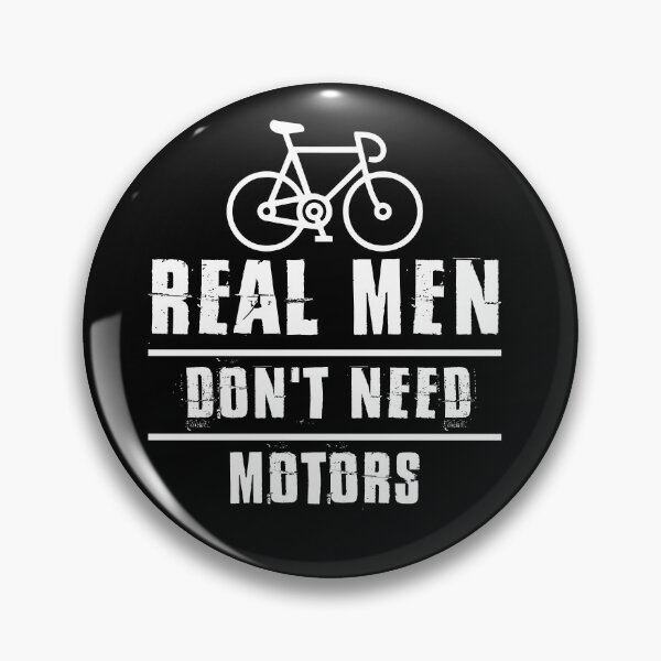 Item preview, Real Man Don't Need Motors designed and sold by SmileOtter.