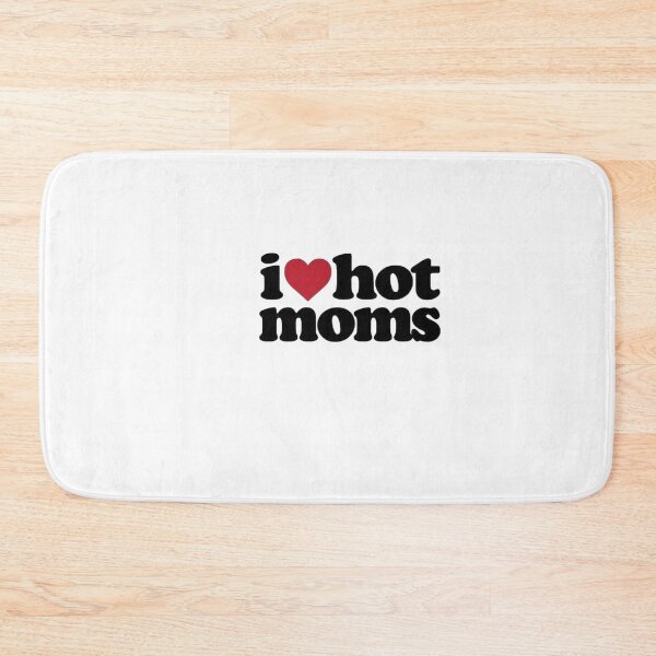 Item preview, I love hot moms designed and sold by eemilystickers.