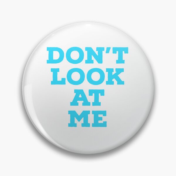 Item preview, Dont look at me designed and sold by horvath019.