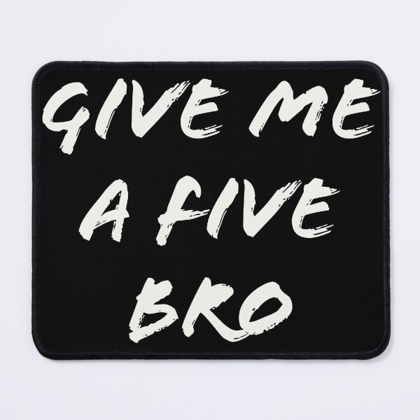 Item preview, Give me a five bro designed and sold by horvath019.